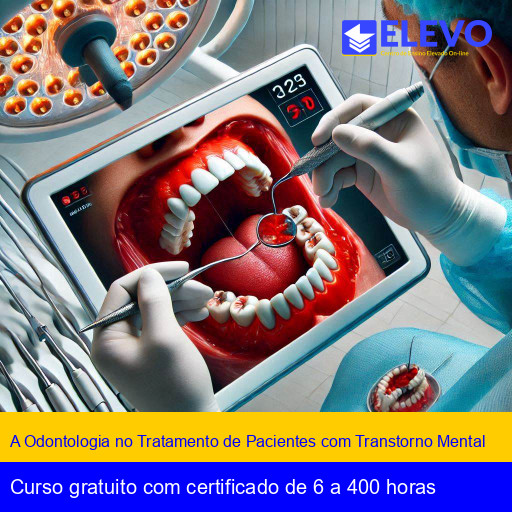 A Odontologia no Tratamento de Pacientes com Transtorno Mental